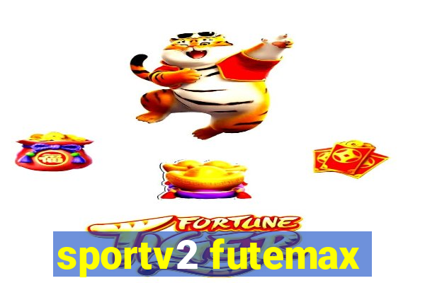 sportv2 futemax